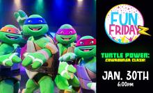 all four playful turtle ninjas take the stage at our Fun Friday 